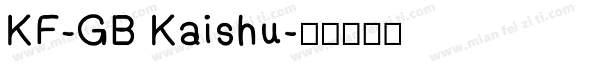 KF-GB Kaishu字体转换
